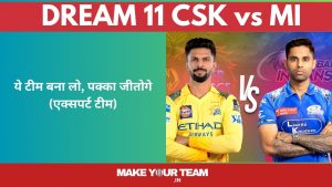 CSK VS MI Dream 11 Team Prediction